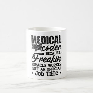Taza De Café Código médico porque Freakin ICD Coding Assistant