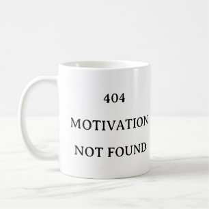 Taza De Café Coding Gift Mug - 404 Motivación No Encontrada Mug