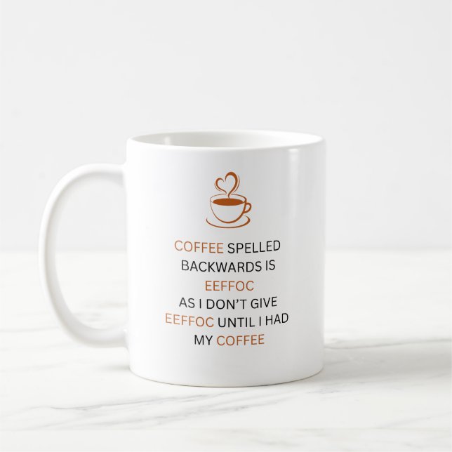 Taza De Café Coffee Backwards EEFFOC Funny Quote Mug (Izquierda)