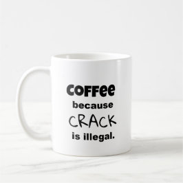 Taza De Café Coffee Crack Diciendo Personalizado Texto Negro