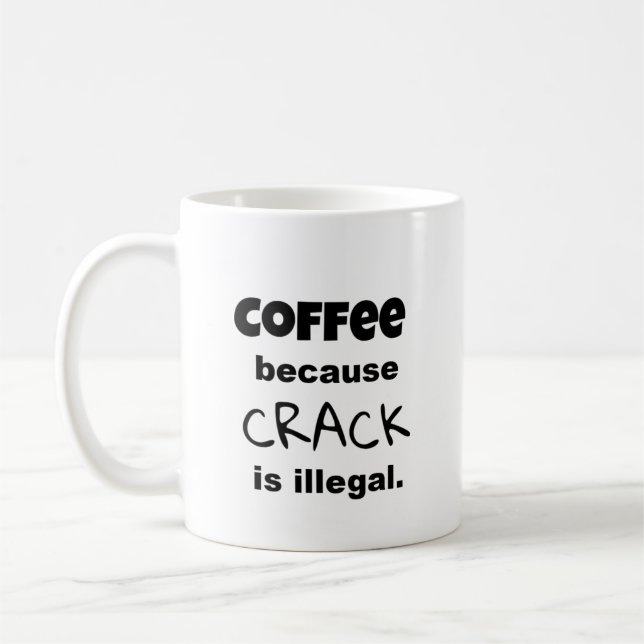 Taza De Café Coffee Crack Diciendo Personalizado Texto Negro (Izquierda)