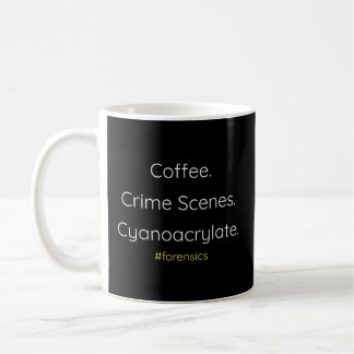 Taza De Café Coffee Crime Scenes Cyanoacrylate Csi Themed
