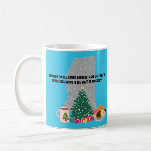 Taza De Café Coffee, Donuts and Christmas Music in Mississippi  (Izquierda)