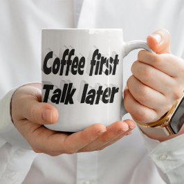 Taza De Café Coffee First coffee cita texto negro