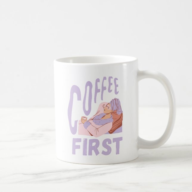 Taza De Café Coffee First, Funny Coffee lover (Derecha)