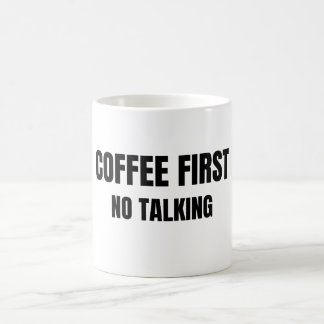 Taza De Café Coffee First No Talking Funny Mug Morning Humor