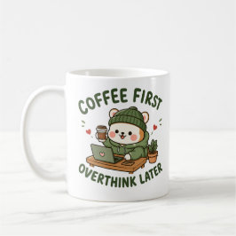 Taza De Café Coffee First Overthink Later Cute Bear Mug