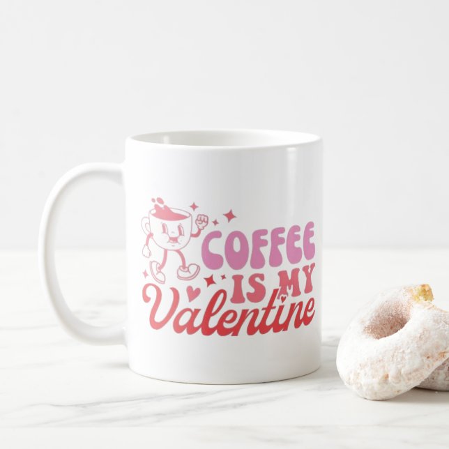 Taza De Café Coffee is my Valentine (Con donut)