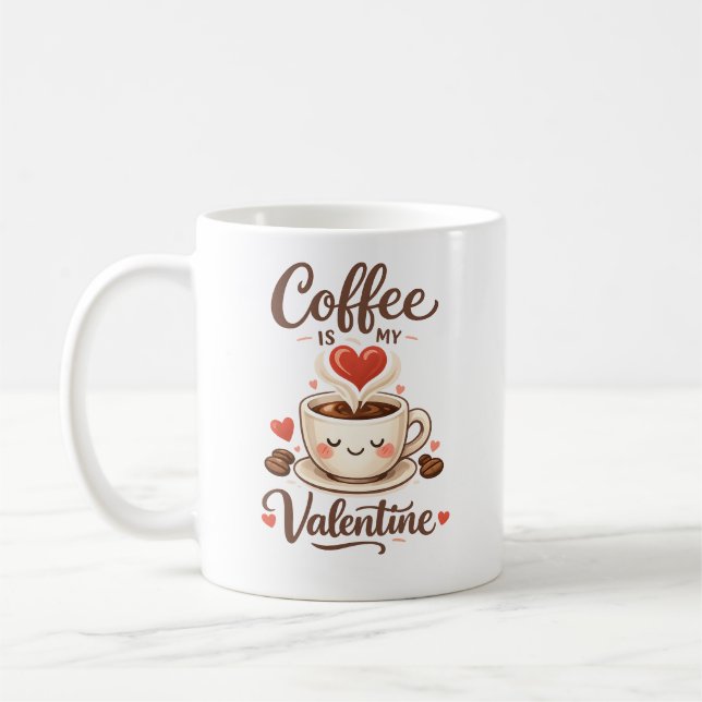 Taza De Café Coffee Is My Valentine – Cute Coffee Lover Design (Izquierda)