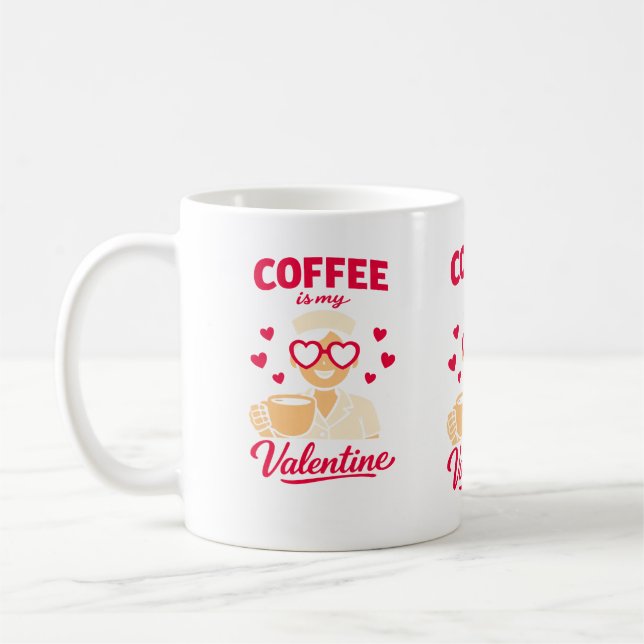 Taza De Café Coffee Is My Valentine Cute Coffee Lover Mug (Izquierda)