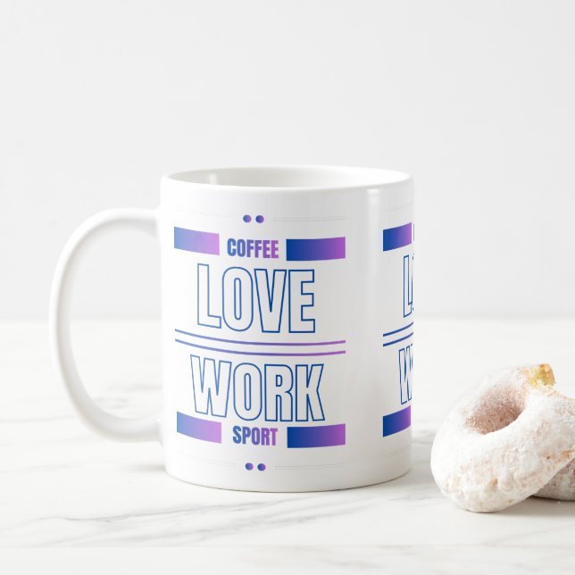 Taza De Café Coffee Love Work Sport – Motivational Desig (Con donut)