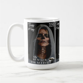 Taza De Café Coffee Lover's Gift - Black Coffee Always Best
