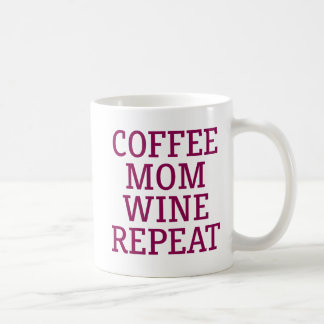 Taza De Café Coffee Mom Wine Repetir.