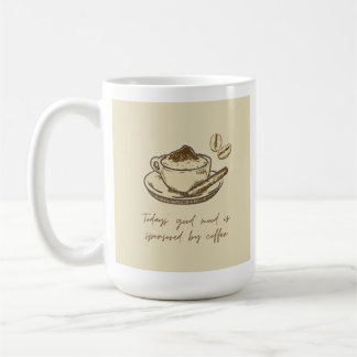 Taza De Café Coffee Mood Mug | Cosy Coffee mug