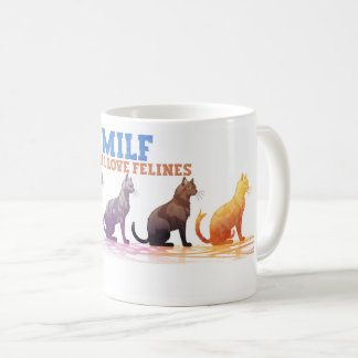 Taza De Café Coffee Mug Cat, hombre que amo Felines MILF