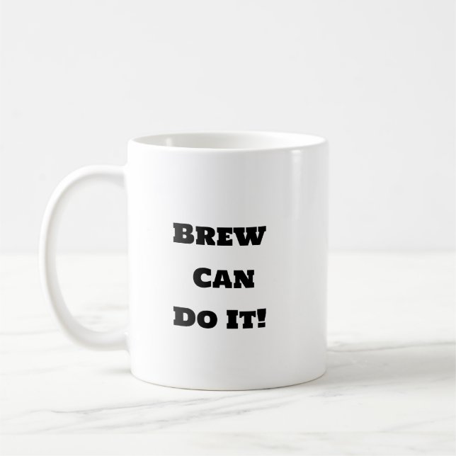 Taza De Café Coffee Mug divertida - Motivación de Brew (Izquierda)