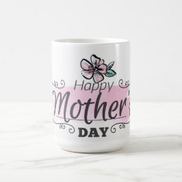 Taza De Café Coffee Mug feliz Día de la Madre