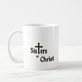 Taza De Café Coffee Mug: Hermanas en Cristo