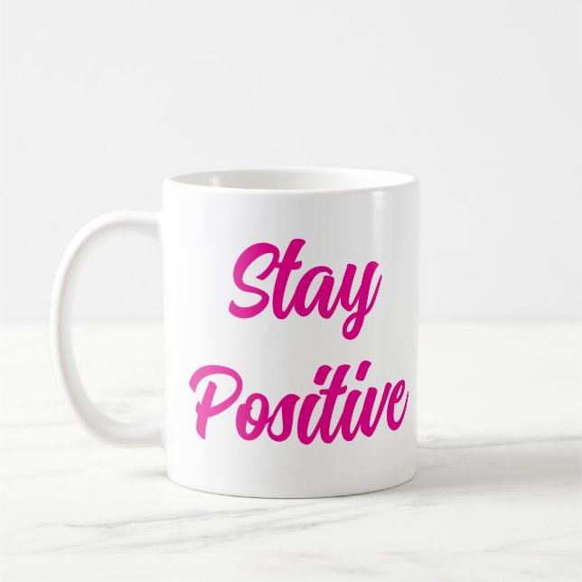 Taza De Café Coffee Mug permanece positivo (Izquierda)