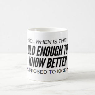 Taza De Café Coffee Mug - Suficiente viejo