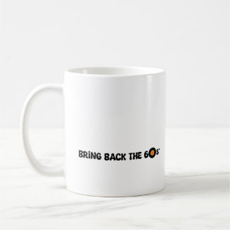 Taza De Café Coffee Mug: Traigan de vuelta los 60