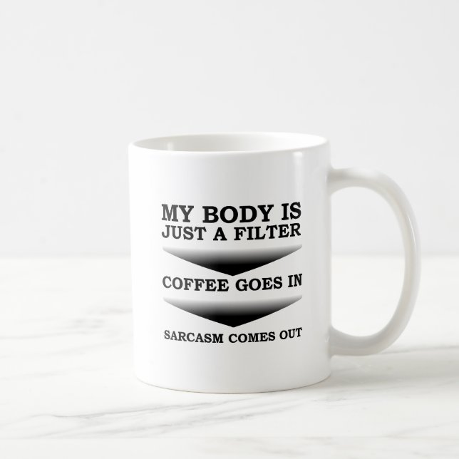 Taza De Café Coffee Sarcasm Filter Funny Mug (Derecha)