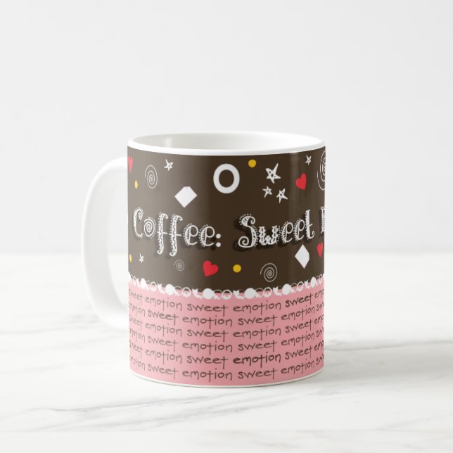 Taza De Café Coffee: Sweet Emotion (Anverso izquierdo)