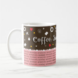 Taza De Café Coffee: Sweet Emotion