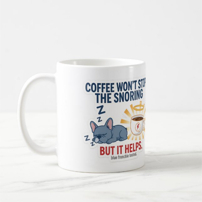 Taza De Café Coffee Won’t Stop The Snoring (Izquierda)