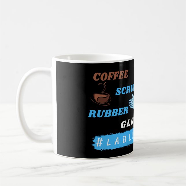 Taza De Café Coffs Scrubs and Rubber Glove - Lablife Lab (Izquierda)