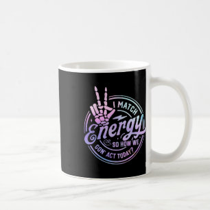 Taza De Café Coincido Con La Energía Así Que Cómo Iremos A Actu