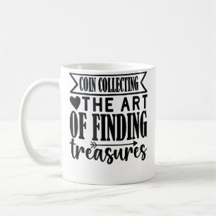 Taza De Café Coleccionar Monedas El Arte De Encontrar Tesoros M