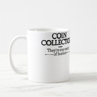 Taza De Café Coleccionista de Monedas Son Mis Centavos de Humor