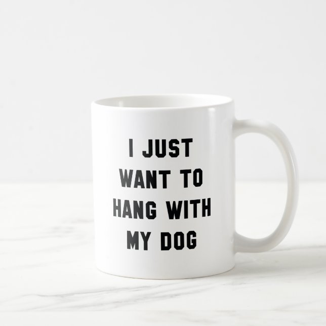 Taza De Café Colgar con mi perro (Derecha)