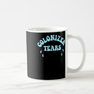 Taza De Café Colonizer Lágrimas Fountain Bebe Pegatinas Y Merch