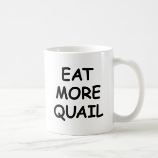 Taza De Café Coma más codornices