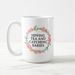 Taza De Café Comadrona, Enfermera, SIPPING TÉ Y BEBÉS DE GANADE