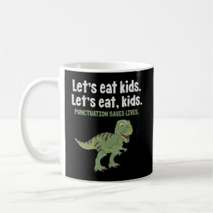 Taza De Café Comamos La Puntuación De Los Niños Ahorra Vidas Di