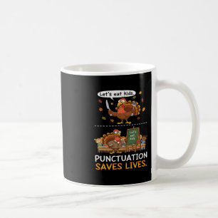 Taza De Café Comamos Niños Signos de Puntuación Divertido Día d