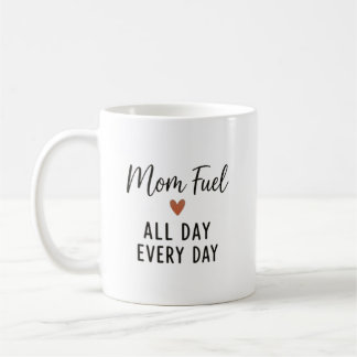 Taza De Café Combustible de Mamá Todo el Día Cada Día Tipografí