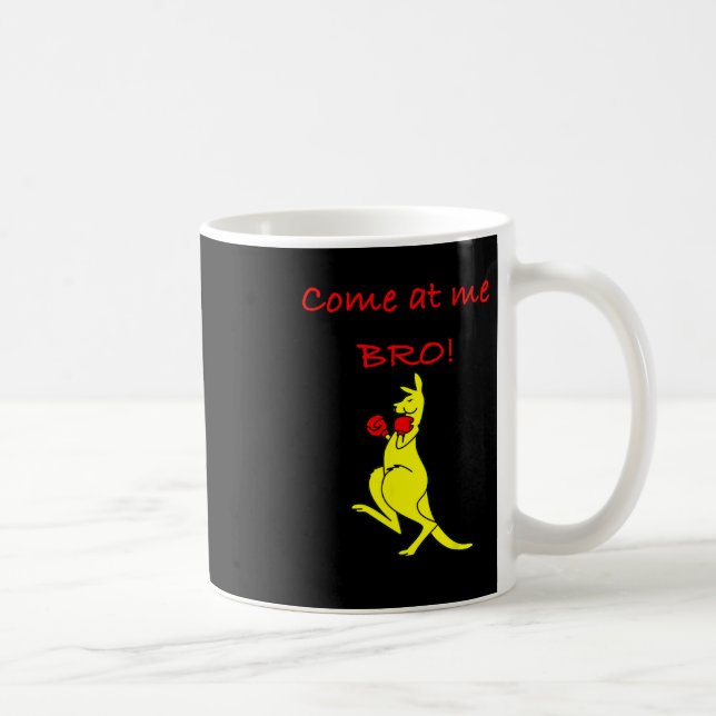Taza De Café Come At Me Bro Kangaroo Boxing Novelty Gift  (Derecha)