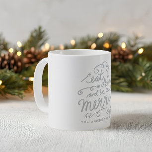 Taza De Café Come, Bebe y Alégrate Navidad Personalizada