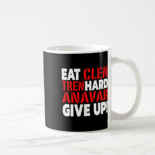 Taza De Café Come Clen - Tren Duro - Nunca te Rindas Culturismo