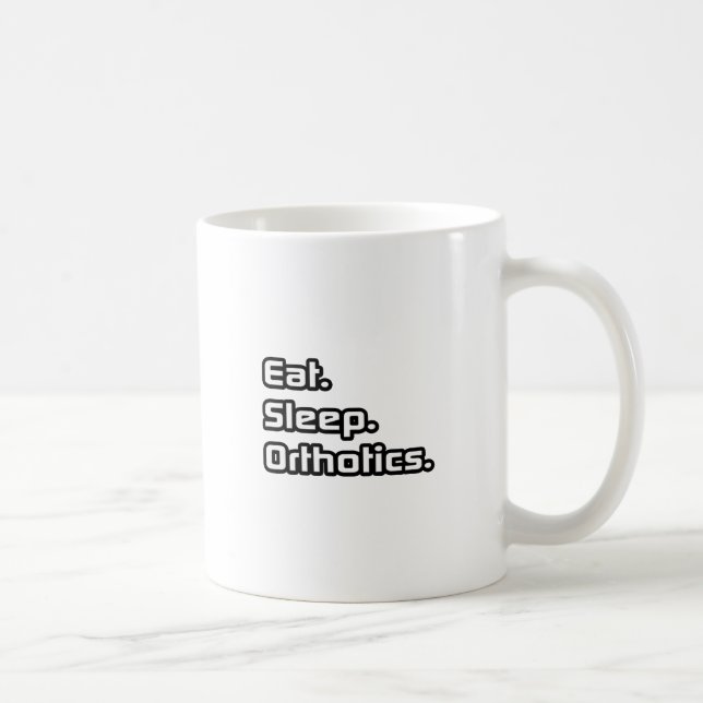 Taza De Café Come. Duerme. Ortoticos. (Derecha)
