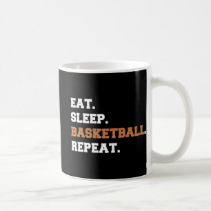 Taza De Café Come. Duerme. Pelota de baloncesto. Repetir. t Cit