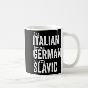 Taza De Café Come italiano conduce alemán cásate eslavo 