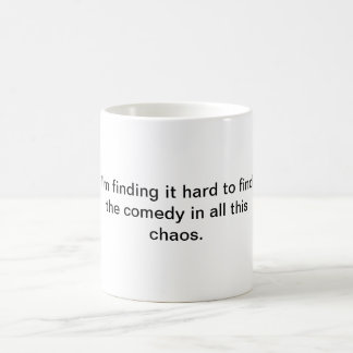 Taza De Café Comedia en nuestro caos