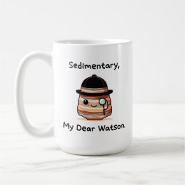 Taza De Café Comentario, Mi Querido Watson - Un Pun De Geología