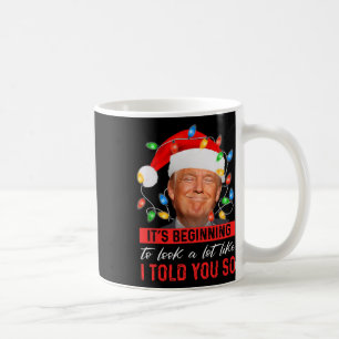 Taza De Café Comenzando A Parecer Mucho Como Te Dije, Trump X