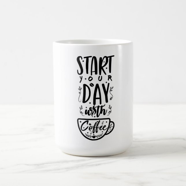 Taza De Café Comenzar el día con el café (Centro)